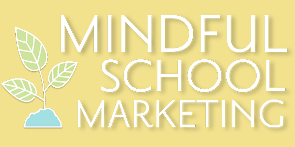 Mindful School Marketing Podcast