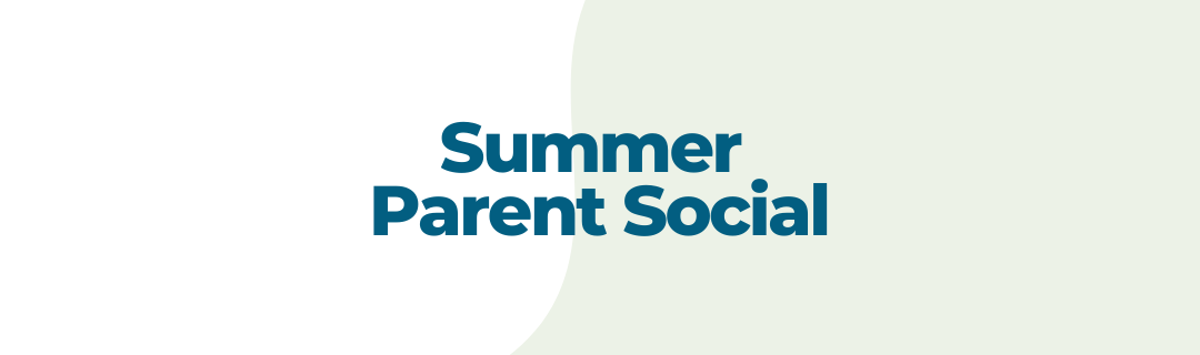 Summer Parent Social. RSVP here. In-Person June 28th, 2025. 7:00 p.m. - 9:00 p.m. Hosted By The Scott Family. RSVP for the address.